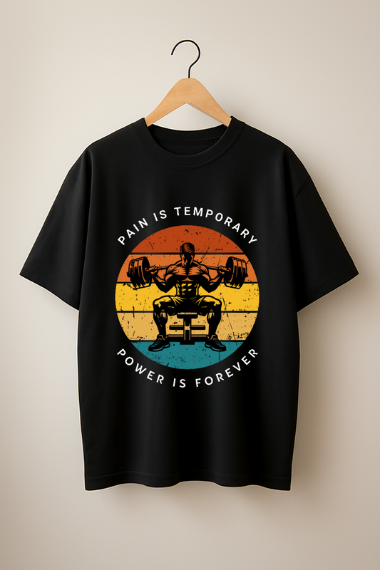 Pain Is Temporary – Power Forever Gym T-Shirt